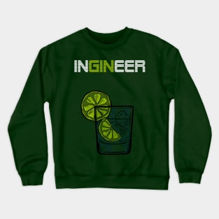 Ingineer with gin Crewneck Sweatshirt